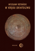 W kręgu Shintoizmu Tom I