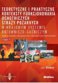 Teoretyczne i praktyczne konteksty funkcjonowania ochotniczych straży pożarnych w krajowym systemie ratowniczo gaśniczym