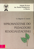 Wprowadzenie do pedagogiki resocjalizacyjnej
