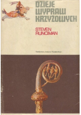 Dzieje wypraw krzyżowych Tom III Królestwo Akki i późniejsze krucjaty