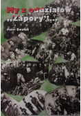 My z oddziałów ,, Zapory"