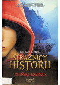 Strażnicy Historii Tom 3 Chiński ekspres