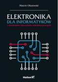 Elektronika dla informatyków i studentów kierunków nieelektrycznych
