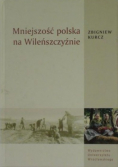 Mniejszość polska na Wileńszczyźnie
