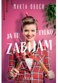 Ja tu tylko zabijam