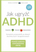 Jak ugryźć ADHD