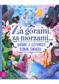 Za górami, za morzami. Baśnie z czterech stron świata