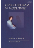 Czego szukam w modlitwie