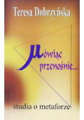 Mówiąc przenośnie