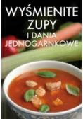 Wyśmienite zupy i dania jednogarnkowe