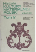 Historia kultury materialnej Polski. Tom IV