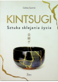 Kintsugi Sztuka sklejania życia
