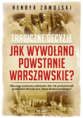 Jak wywołano powstanie warszawskie