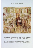 Oto stoję u drzwi z apokalipsą w nowe tysiąclecie