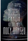 Niezwykłe prawa kosmicznej mocy umysłu