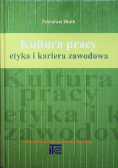 Kultura pracy Etyka i kariera zawodowa