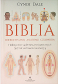 Biblia energetycznej anatomii człowieka