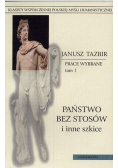 Państwo bez stosów prace wybrane Tom I