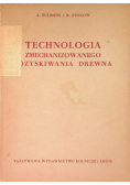 Technologia zmechanizowanego pozyskiwania drewna