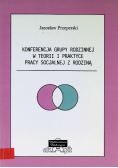 Konferencja grupy rodzinnej w teorii i praktyce pracy socjalnej z rodziną