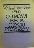 Co mówi biblia o życiu przyszłym