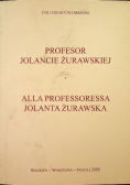 Profesor Jolancie Żurawskiej