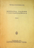 Równania całkowe i ich zastosowanie, Tom I