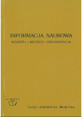 Informacja naukowa Rozwój metody organizacja