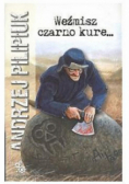 Weźmiesz czarno kure
