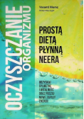 Oczyszczanie organizmu prostą dietą płynną Neera