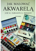 Jak malować akwarelą
