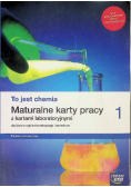To jest chemia 1 Maturalne karty pracy