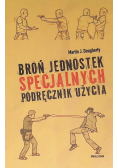 Broń jednostek specjalnych. Podręcznik użycia