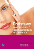 Podstawy anatomiczno-dermatologiczne w kosmetyce