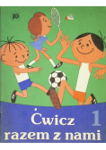 Liedke Andrzej - Ćwicz razem z nami. Klasa I