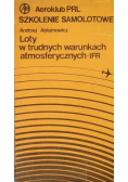 Loty w trudnych warunkach atmosferycznych IFR