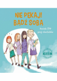 SOS Nie pękaj! Bądź sobą! Powiedz STOP presji rówieśników