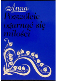 Pozwólcie ogarnąć się miłością