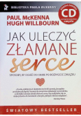 Jak uleczyć złamane serce