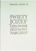 Święty Józef człowiek Jezusowi najbliższy