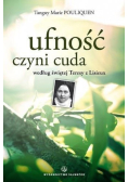 Ufność czyni cuda według świętej Teresy z Lisieux