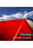 Autostradą do źródła szczęścia