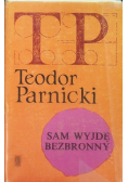Sam wyjdę bezbronny