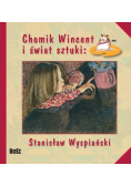 Chomik Wincent i świat sztuk