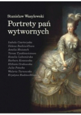 Portrety pań wytwornych