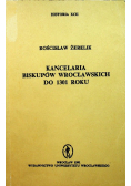 Kancelaria biskupów wrocławskich do 1301 roku