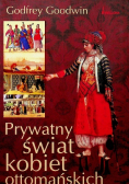 Prywatny świat kobiet ottomańskich