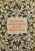 Słownik terminologiczny sztuk pięknych