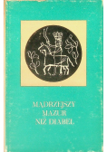 Mądrzejszy mazur niż diabeł