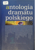 Antologia dramatu polskiego Tom 1